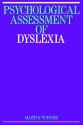 Psychological Assessment of Dyslexia (Exc Business and Economy (Whurr)) - Martin Turner