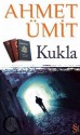 Kukla - Ahmet Ümit