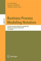 Business Process Modeling Notation: Second International Workshop, BPMN 2010 Potsdam, Germany, October 13-14, 2010 Proceedings - Jan Mendling, Matthias Weidlich, Mathias Weske