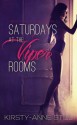 Saturdays At The Viper Rooms (The Viper Series) - Kirsty-Anne Still