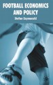 Football Economics and Policy - Stefan Szymanski