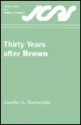 Thirty Years After Brown - Jennifer L. Hochschild