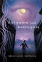 Bargains and Betrayals - Shannon Delany