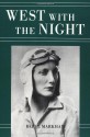 West with the Night - Beryl Markham