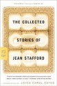 The Collected Stories of Jean Stafford - Jean Stafford, Joyce Carol Oates