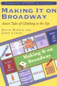 Making It on Broadway: Actors' Tales of Climbing to the Top - David Wienir, Jodie Langel, Jason Alexander