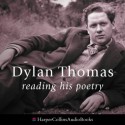 Dylan Thomas Reading His Poetry - Dylan