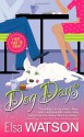 Dog Days - Elsa Watson