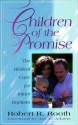 Children of the Promise: The Biblical Case for Infant Baptism - Robert R. Booth