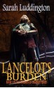 Lancelot's Burden - Sarah Luddington