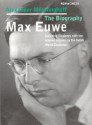 Max Euwe: The Biography - Alexander Munninghoff, Piet Verhagen