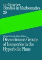 Discontinuous Groups of Isometries in the Hyperbolic Plane - Werner Fenchel, Jakob Nielsen, Asmus L. Schmidt