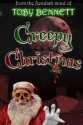 Creepy Christmas - Toby Bennett