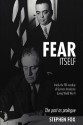 Fear Itself: Inside the FBI Roundup of German Americans During World War II - Stephen Fox