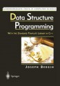 Data Structure Programming: With the Standard Template Library in C++ - Joseph Bergin III