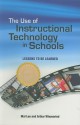 The Use of Instructional Technology in Schools: Lessons to Be Learned - Mal Lee, Arthur Winzenried