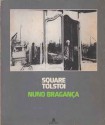 Square Tolstoi - Nuno Bragança