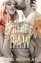 Stripped Raw - Coffin Nails MC California (biker erotic romance) (Sex & Mayhem Book 3) - Miss Merikan