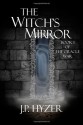 The Witch's Mirror (The Oracle War) - J P Hyzer