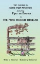 The Feed Trough Thriller - Debra Carr