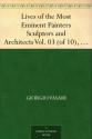 Lives of the Most Eminent Painters Sculptors and Architects Vol. 03 (of 10), Filarete and Simone to Mantegna - Giorgio Vasari