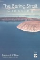 The Bering Strait Crossing - James Oliver