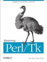 Mastering Perl/TK: Graphical User Interfaces in Perl - Stephen Lidie, Nancy Walsh