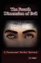 The Fourth Dimension of Evil - J.V. Blair, Veronika Blair, Samantha Blair