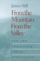 From the Mountain, from the Valley: New and Collected Poems - James Still