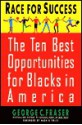 Race for Success: The Ten Best Business Opportunities for Blacks in America - George C. Fraser