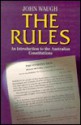 The Rules: An Introduction to the Australian Constitutions - John Waugh