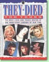 They Died Too Young: The Brief Lives And Tragic Deaths Of The Mega Star Legends Of Our Times - Tony Hall