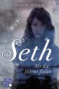 Seth. Als die Sterne fielen - Christine Millman