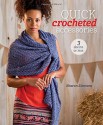 Quick Crocheted Accessories (3 Skeins or Less) - Sharon Zientara