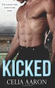 Kicked - Celia Aaron