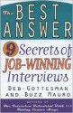 The Best Answer: 9 Secrets to Job-Winning Interviews - Deb Gottesman, Buzz Mauro