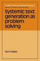 Systemic Text Generation as Problem Solving - Terry Patten