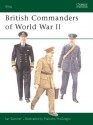 British Commanders of World War II - Ian Sumner, Malcolm McGregor