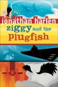 Ziggy and the Plugfish - Jonathan Harlen