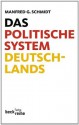 Das politische System Deutschlands: Institutionen, Willensbildung und Politikfelder (German Edition) - Manfred G. Schmidt