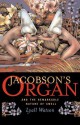 Jacobson's Organ: And the Remarkable Nature of Smell - Lyall Watson