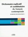 Dictionnaire Explicatif Et Combinatoire Du Français Contemporain: Recherches Lexico-Sémantiques, Vol. 1 - Igor A. Mel'Cuk, Nadia Arbatchewsky-Jumarie, Leo Elnitsky, Lidija Iordanskaja, Adele Lessard, André Clas