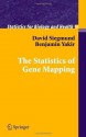 The Statistics of Gene Mapping (Statistics for Biology and Health) - David Siegmund, Benjamin Yakir