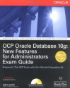 OCP Oracle Database 10g: New Features for Administrators Exam Guide (Oracle Press) - Sam Alapati