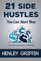 21 Side Hustles You Can Start Now - Henley Griffin