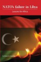 NATO's Failure in Libya: Lessons for Africa - Horace Campbell