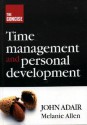 The Concise Time Management and Personal Development - John Adair, Melanie Allen