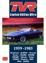 TVR Limited Edition Ultra: 1959-1985 - R. Clarke