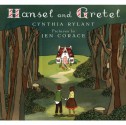 Hansel and Gretel - Cynthia Rylant, Jen Corace