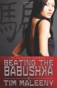 Beating the Babushka - Tim Maleeny